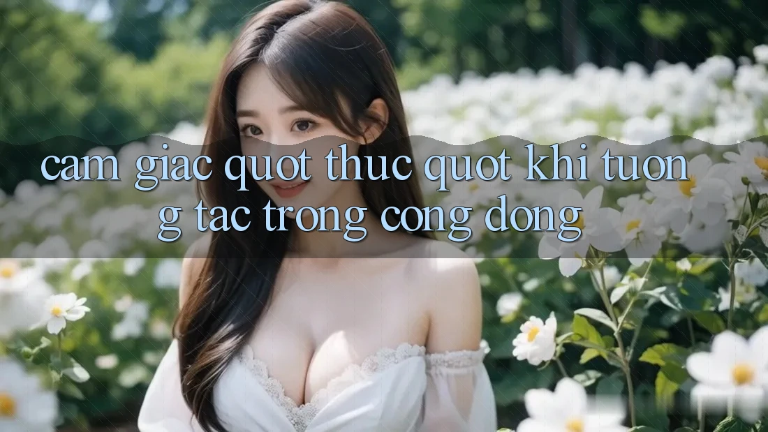 Cảm giác " thực" khi tương tác trong cộng đồng