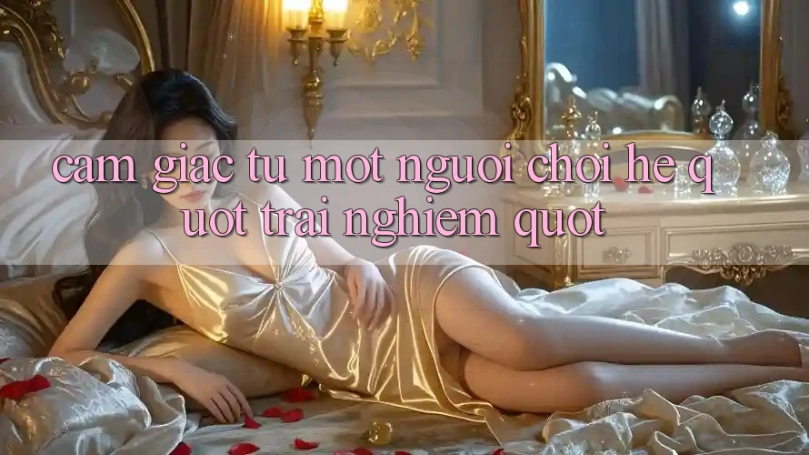 Cảm giác từ một người chơi hệ " trải nghiệm"