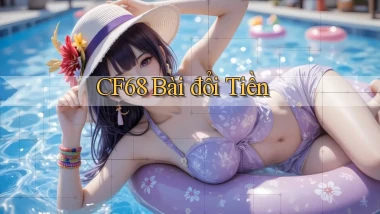 cf68 bài đổi tiền
