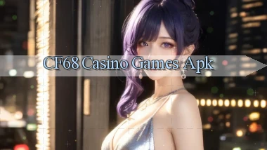 cf68 casino games apk