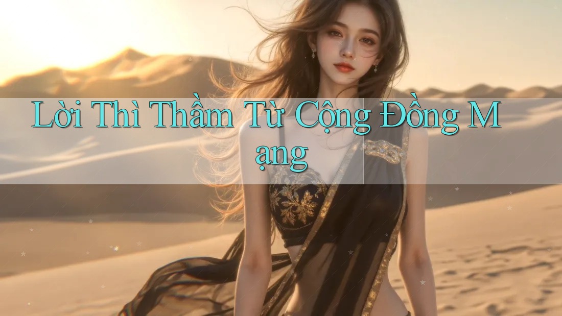 Lời Thì Thầm Từ Cộng Đồng Mạng
