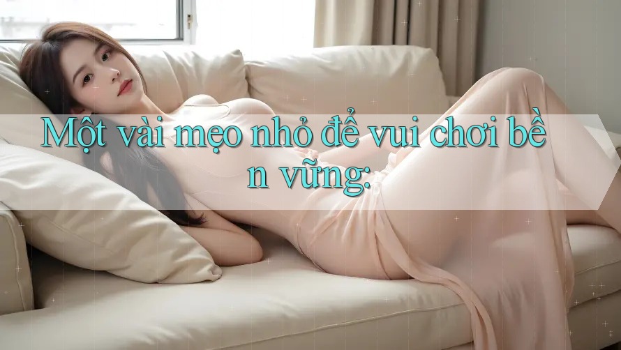 Một vài mẹo nhỏ để vui chơi bền vững Một vài mẹo nhỏ để vui chơi bền vững