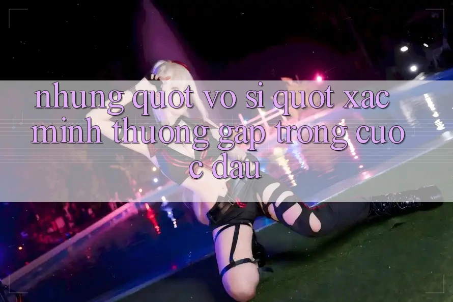 Những " Võ Sĩ" Xác Minh Thường Gặp Trong Cuộc Đấu